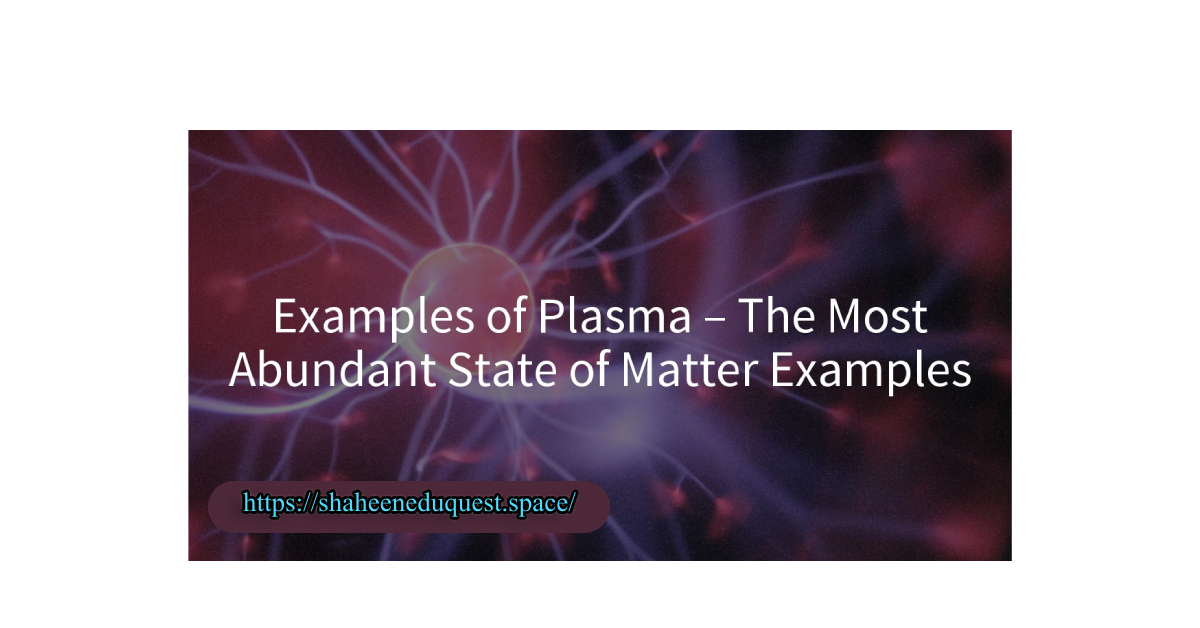 Plasma State(4th) of Matter